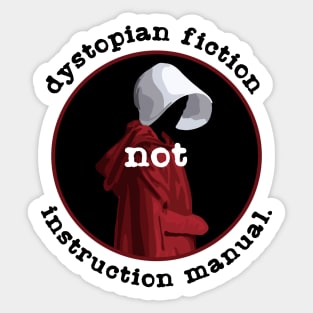 Dystopian Fiction NOT Instruction Manual Sticker